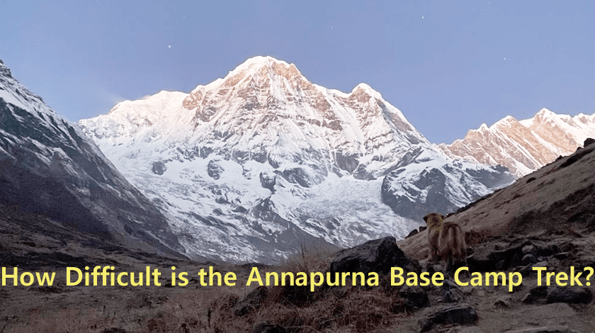 How Difficult is the Annapurna Base Camp Trek