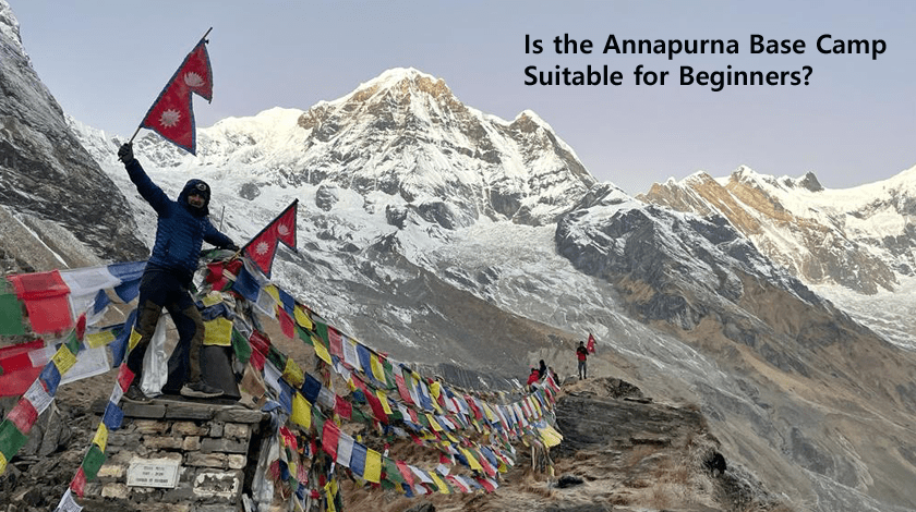 Is the Annapurna Base Camp Suitable for Beginners?